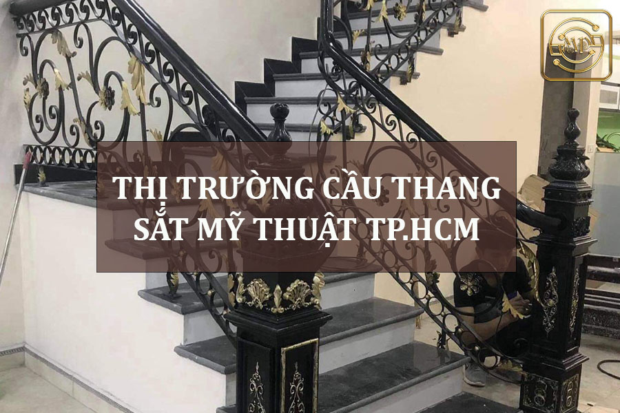 thi-truong-cau-thang-sat-my-thuat-hcm