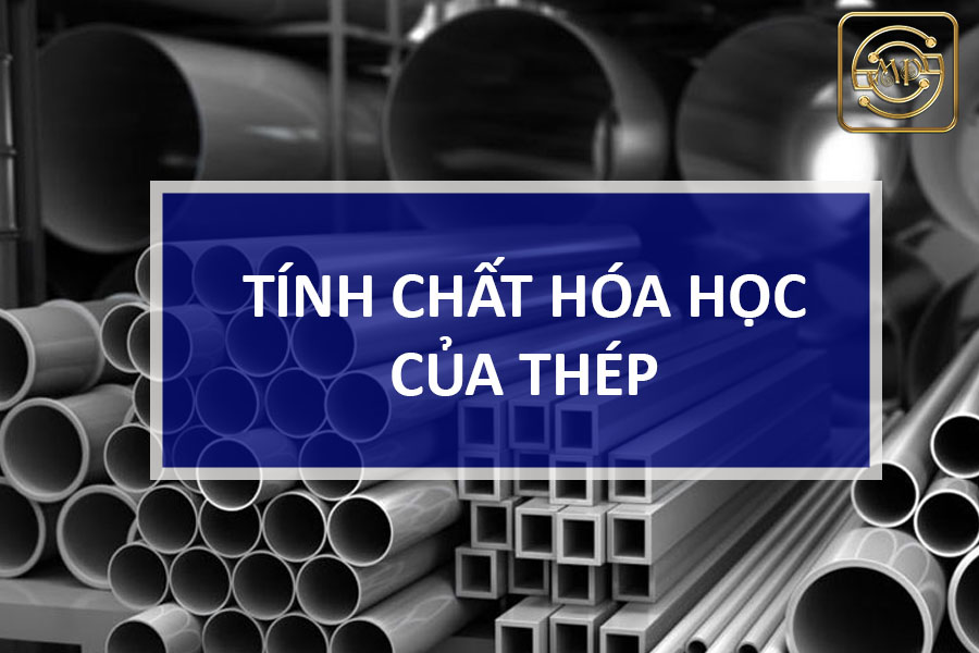 tinh-chat-hoa-hoc-cua-thep