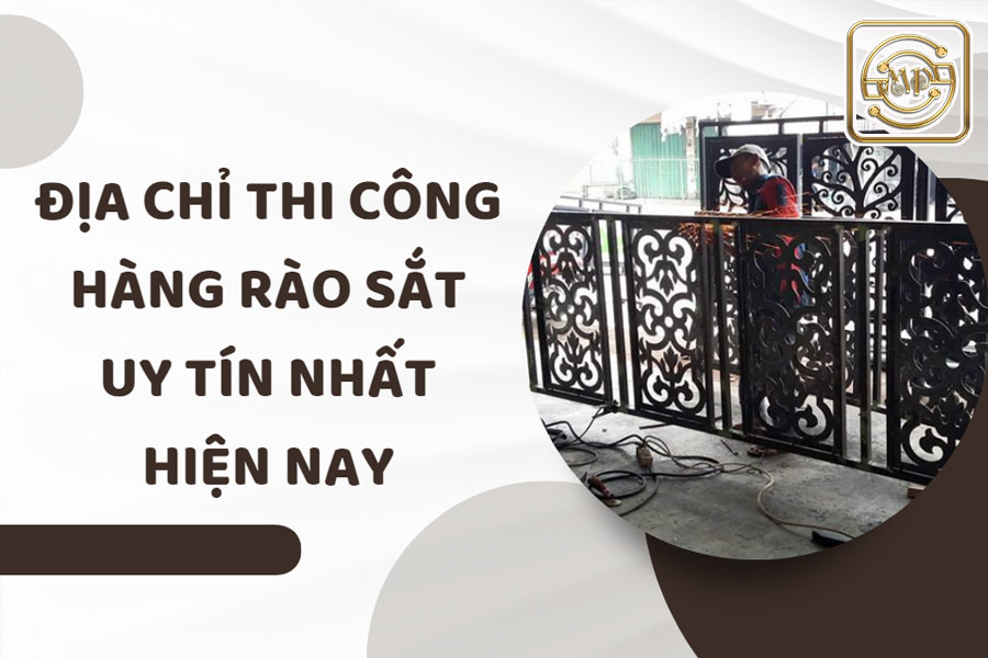 dia-chi-thi-cong-hang-rao-sat-uy-tin-hien-nay